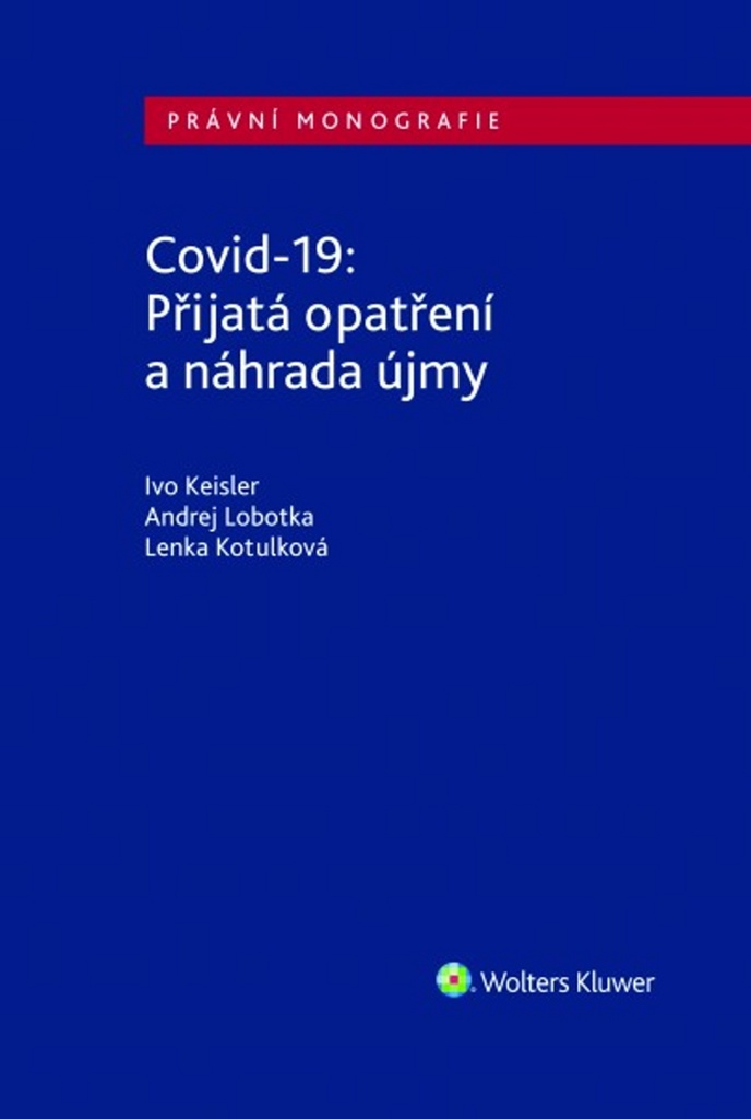 Covid-19 Přijatá opatření a náhrada újmy - Andrej Lobotka