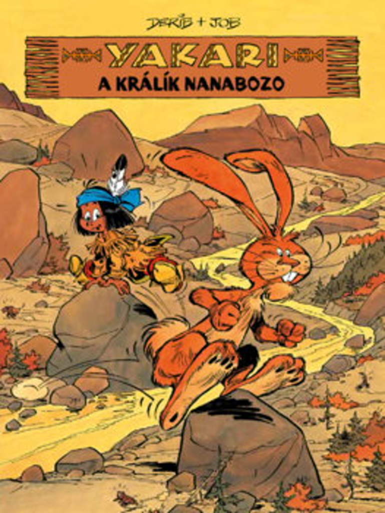 Yakari a králík Nanabozo - Zuzana Pavlová