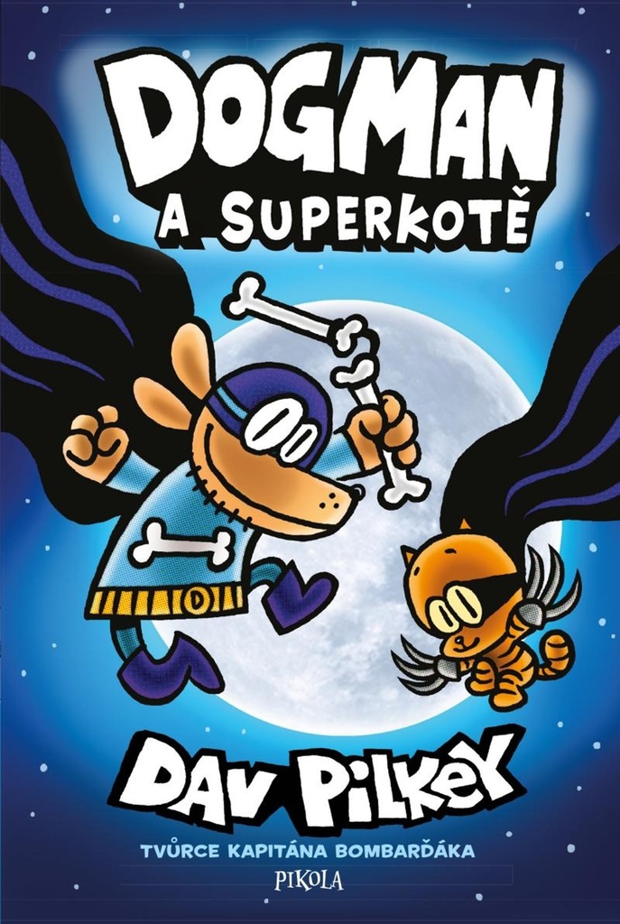 Dogman a Superkotě - Dav Pilkey