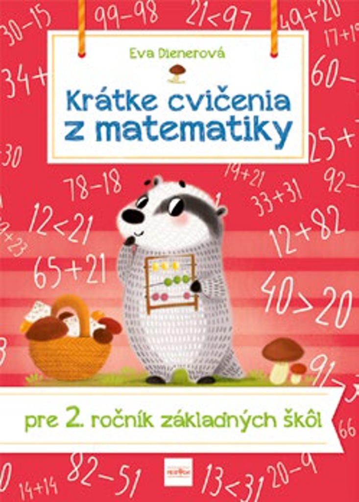 Krátke cvičenia z matematiky pre 2. ročník ZŠ - Eva Dienerová