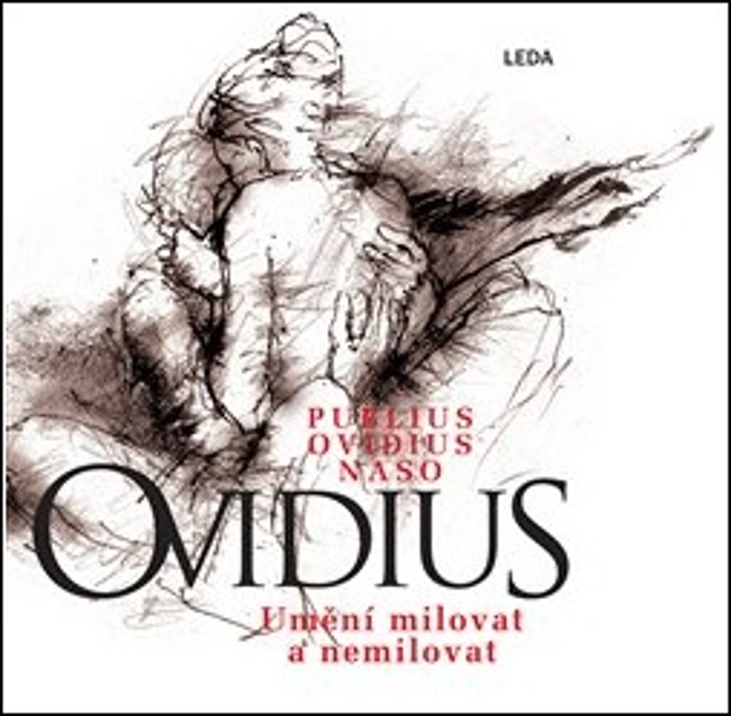 Umění milovat a nemilovat - Publius Ovidius Naso
