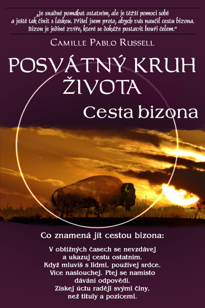 Posvátný kruh života Cesta bizona - Russell Camille Pablo