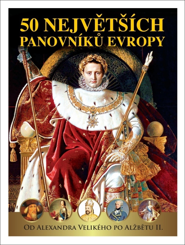 50 největších panovníků Evropy - Pavel Šmejkal