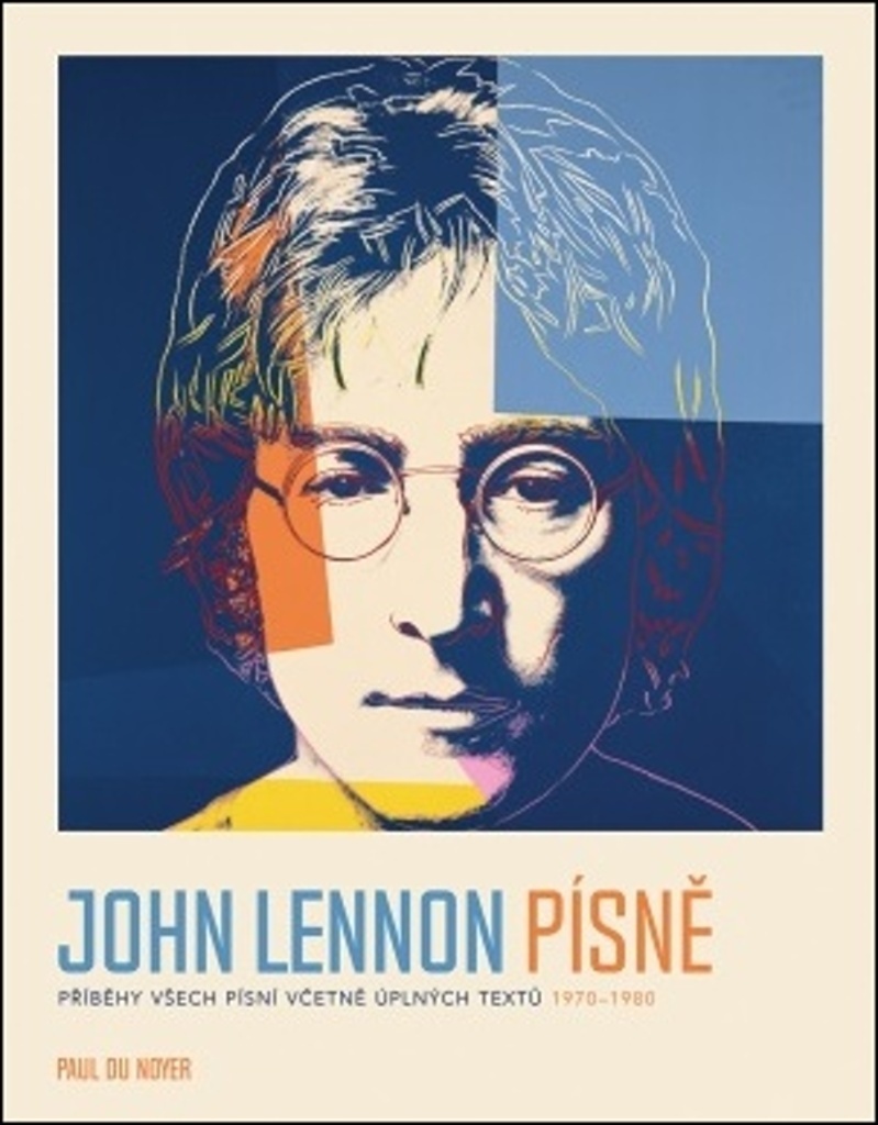 John Lennon Písně - paul Du Noyer