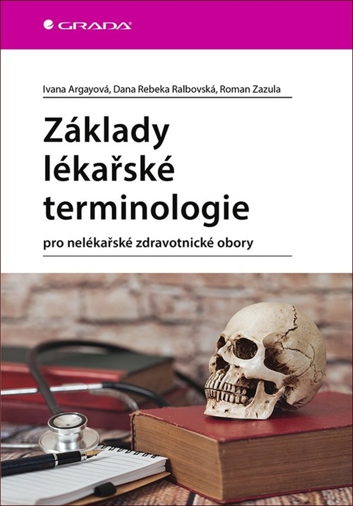 Základy lékařské terminologie - Roman Zazula