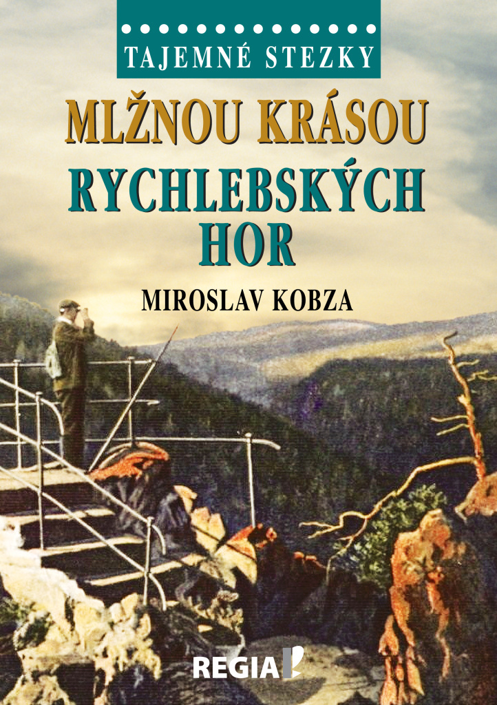 Mlžnou krásou Rychlebských hor - Miroslav Kobza