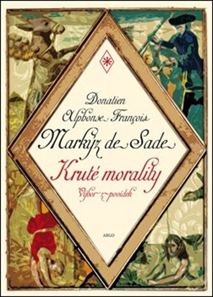 Kruté morality - Donatien-A.-F. de Sade