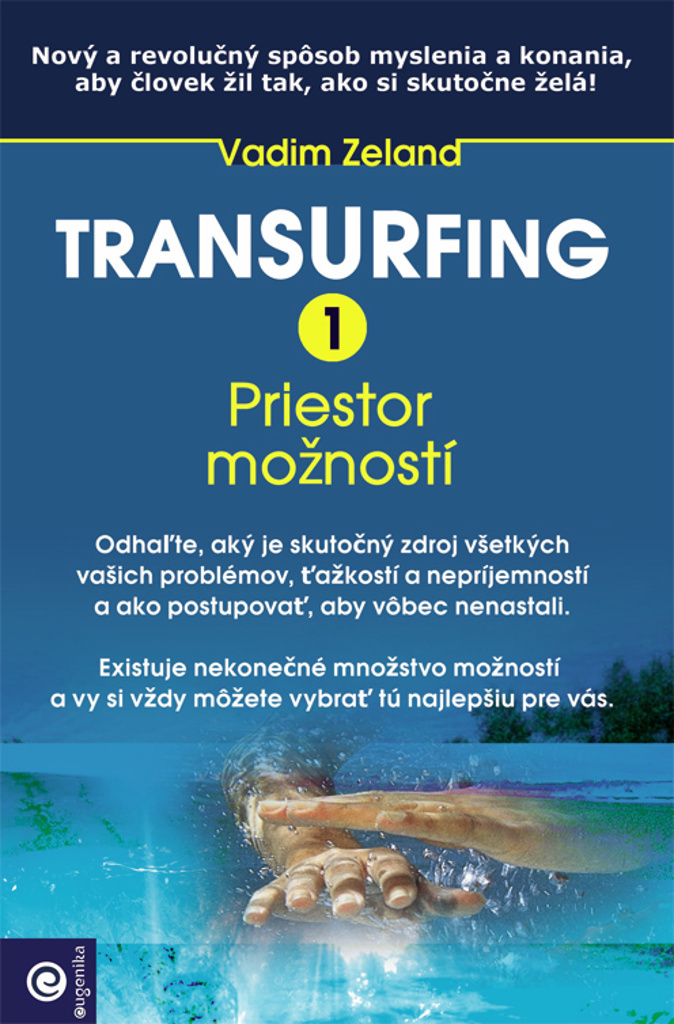 Transurfing 1 Priestor možností - Vadim Zeland