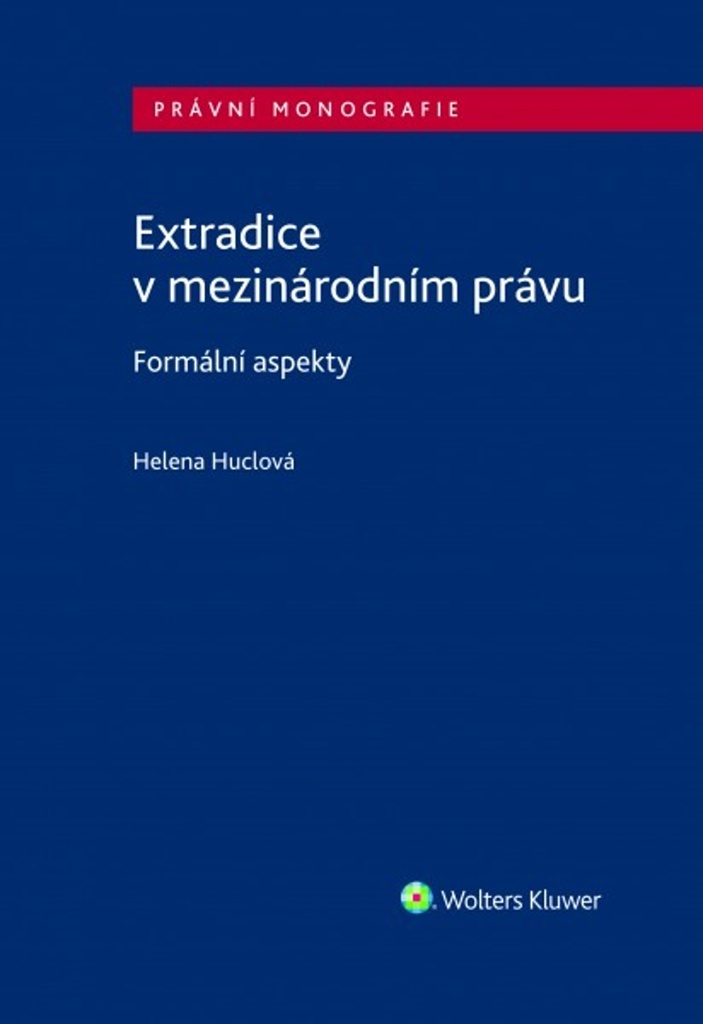 Extradice v mezinárodním právu - Helena Huclová