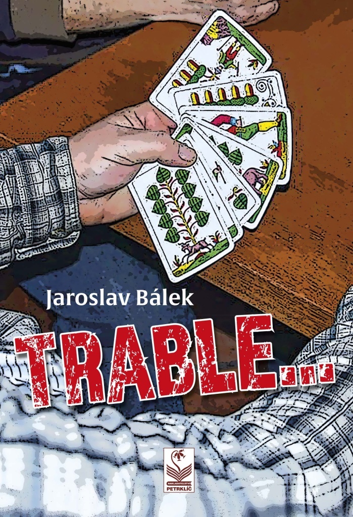 Trable... - Jaroslav Bálek