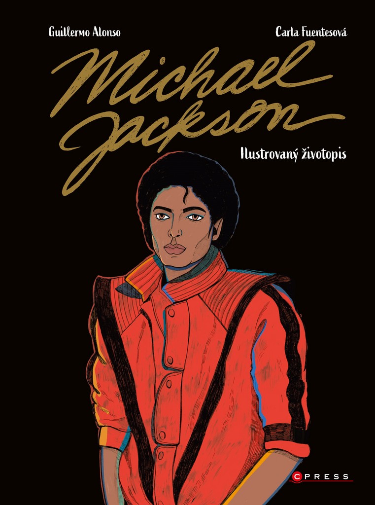 Michael Jackson Ilustrovaný životopis - Guillermo Alonso
