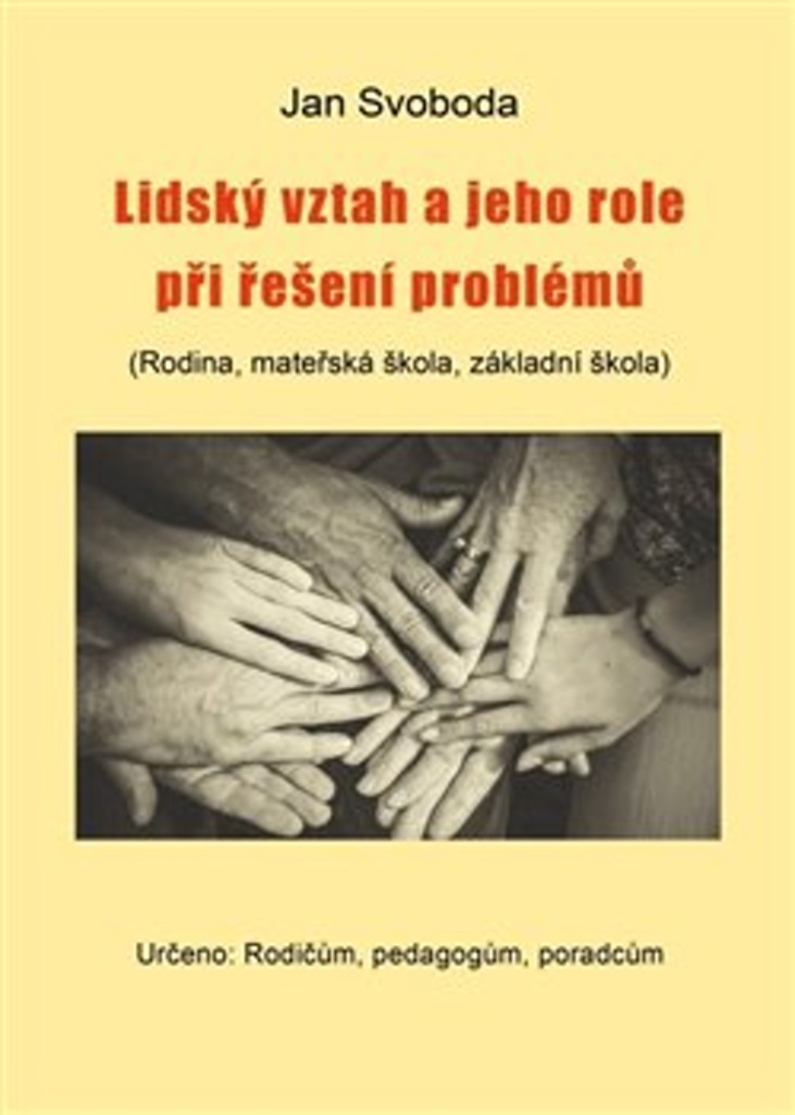Lidský vztah a jeho role při řešení problémů - Jan Svoboda
