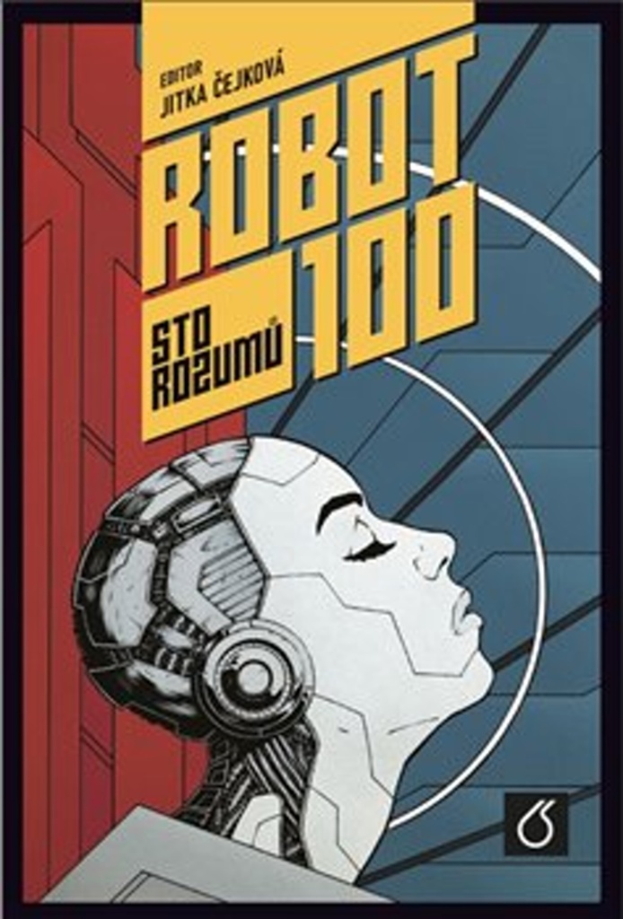 Robot 100 Sto rozumů - Jitka Čejková