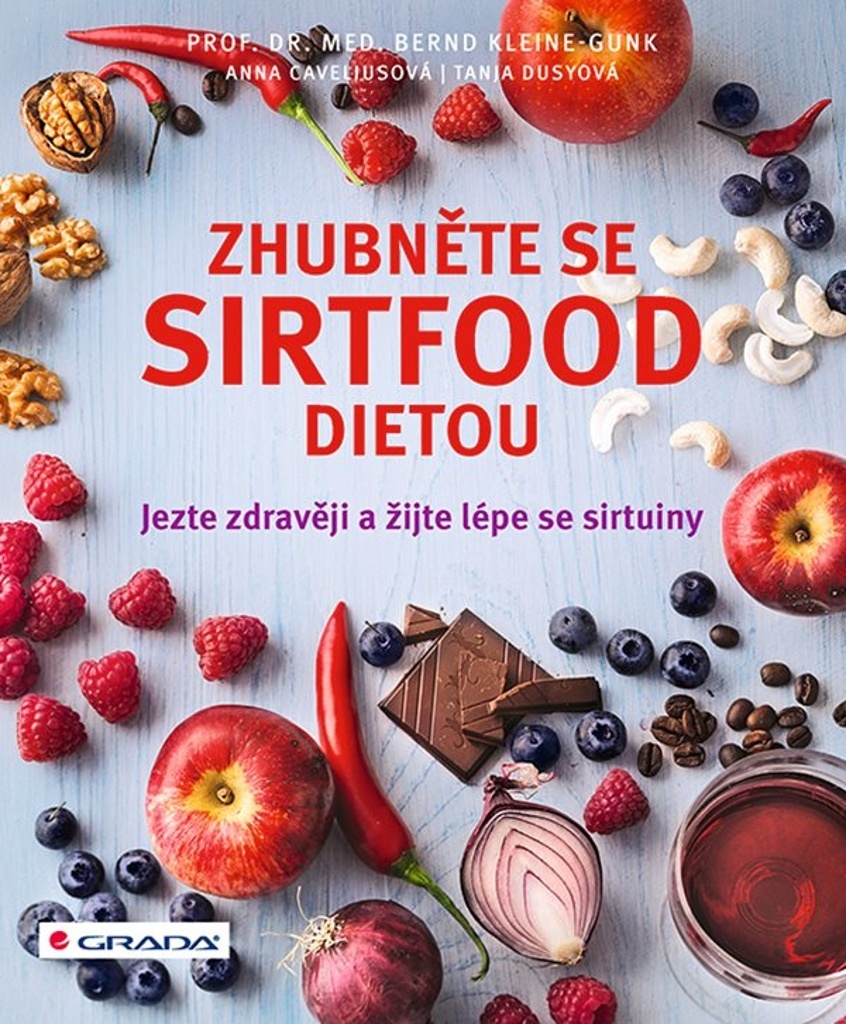 Zhubněte se sirtfood dietou - Bernd Kleine-Gunk