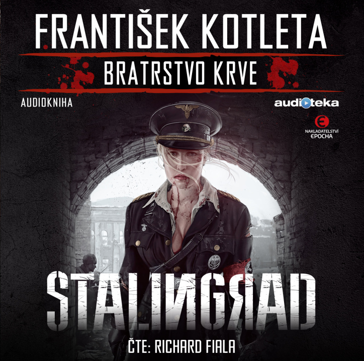 Bratrstvo krve Stalingrad - František Kotleta