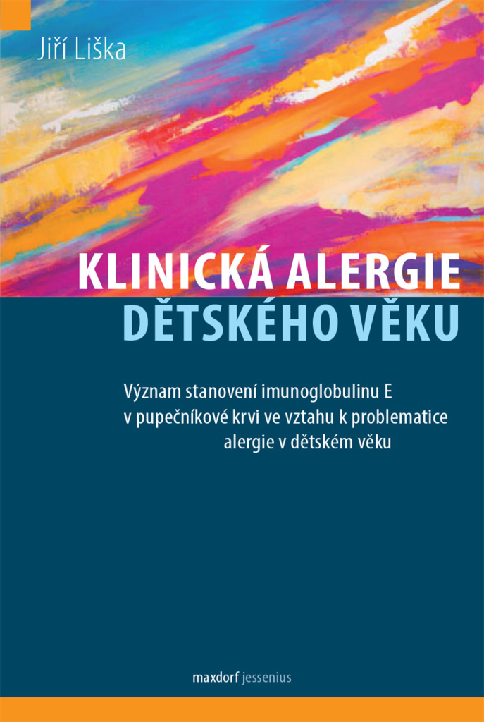 Klinická alergie dětského věku - Jiří Liška