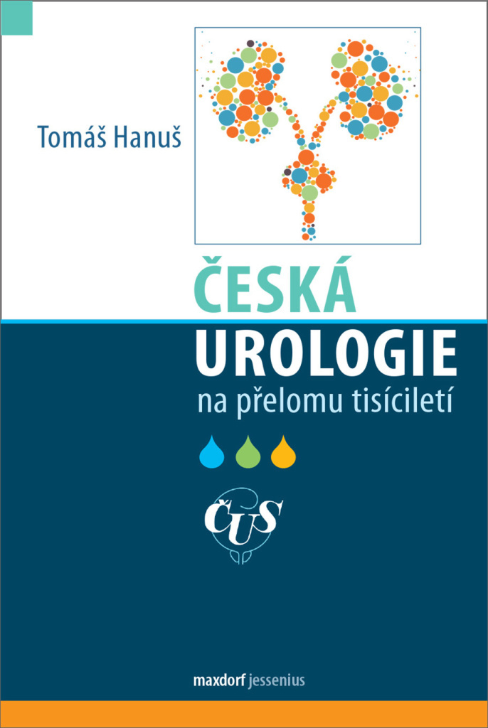Česká urologie na přelomu tisíciletí - Tomáš Hanus