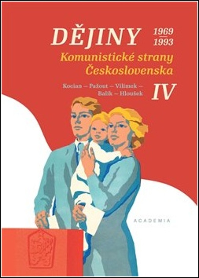 Dějiny Komunistické strany Československa IV. - Jiří Kocián