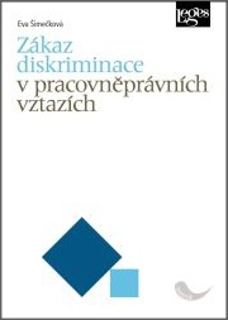 Zákaz diskriminace v pracovněprávních vztazích - Eva Šimečková