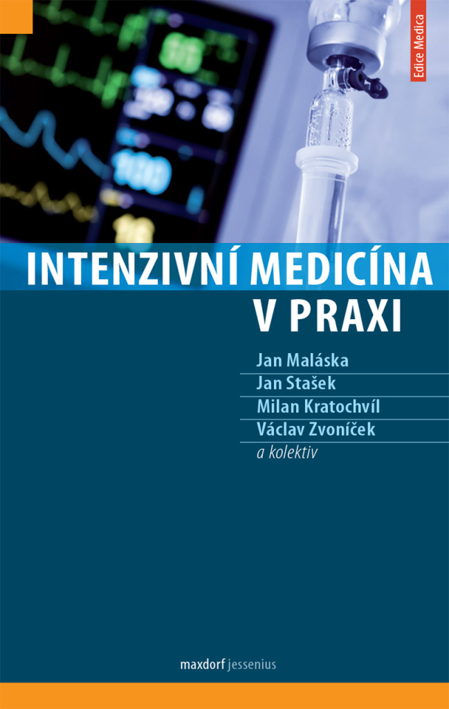 Intenzivní medicína v praxi - Milan Kratochvíl