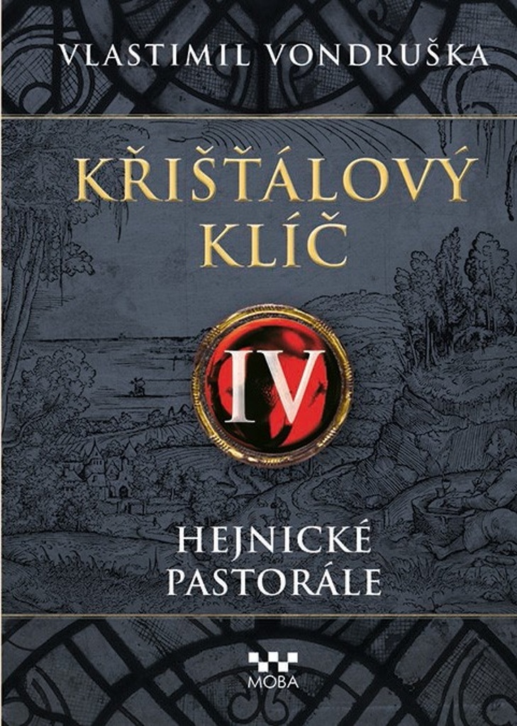 Křišťálový klíč IV - Vlastimil Vondruška