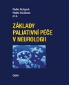 Základy paliativní péče v neurologii - Radka Bužgová