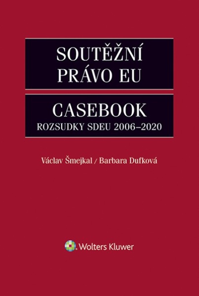 Soutěžní právo EU Casebook - Václav Šmejkal