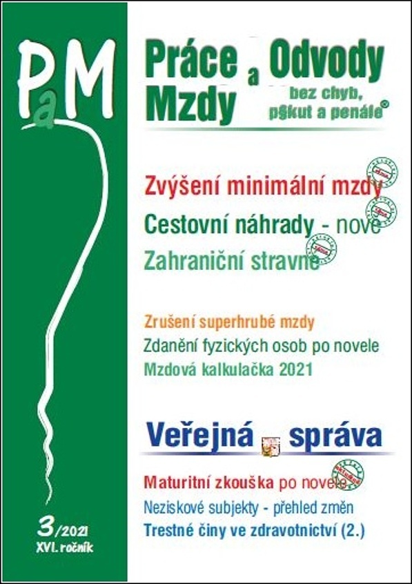 Práce a mzdy 3/2021 Zvýšení minimální i zaručené mzdy - Zdeněk Morávek