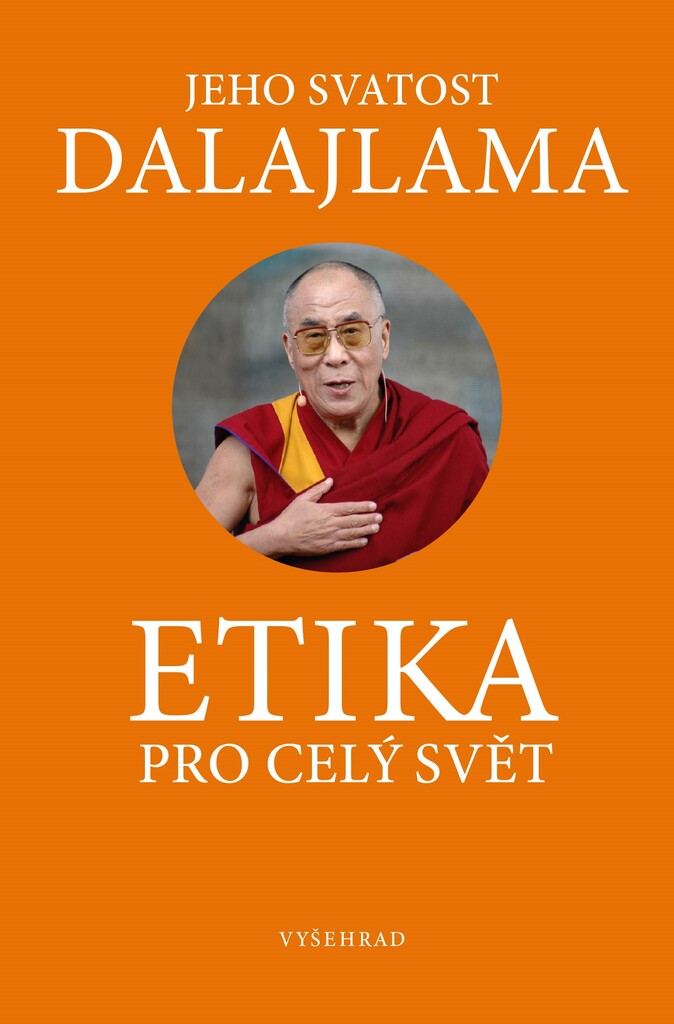 Etika pro dnešní svět - Jeho Svatost Dalajlama