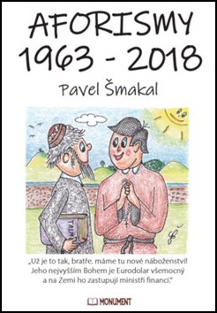 Aforismy 1963 – 2018 - Pavel Šmakal