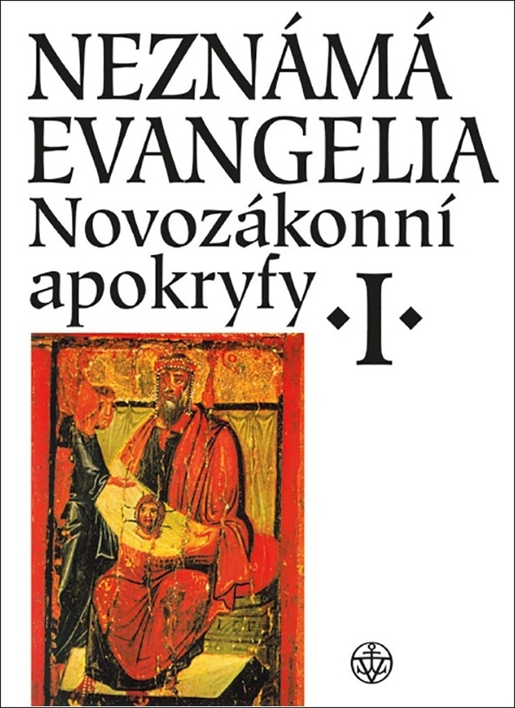 Neznámá evangelia Novozákonní apokryfy I. - Petr Pokorný
