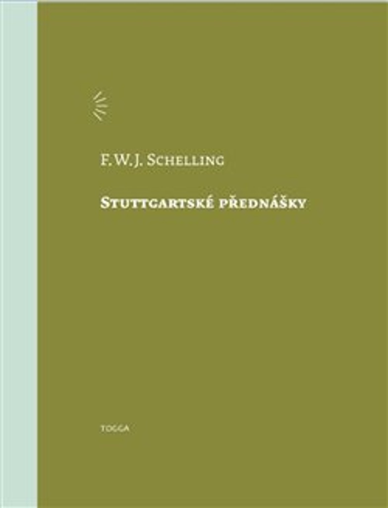 Stuttgartské přednášky - Friedrich W.J. Schelling
