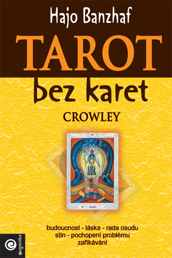 Tarot bez karet Crowley - Hajo Banzhaf