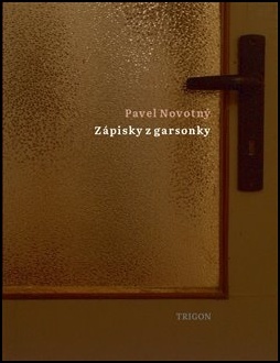 Zápisky z garsonky - Pavel Novotný