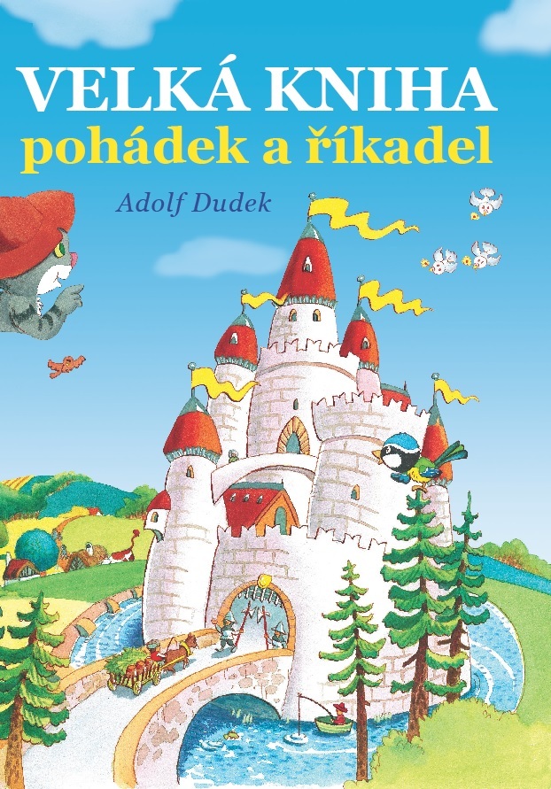 Velká kniha pohádek a říkadel - Adolf Dudek