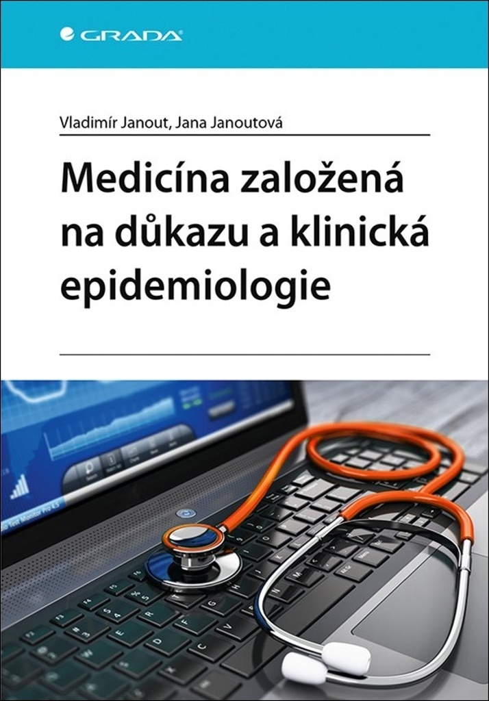 Medicína založená na důkazu a klinická epidemiologie - Vladimír Janout