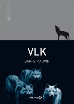 Vlk - Garry Marvin