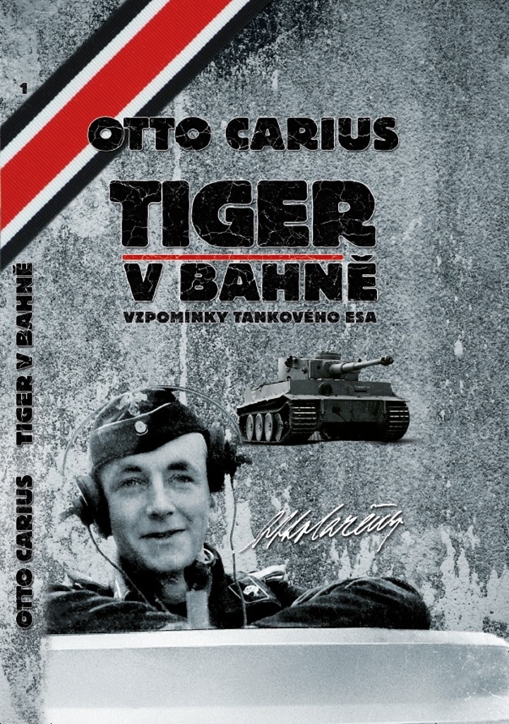 Tiger v bahně - Otto Carius