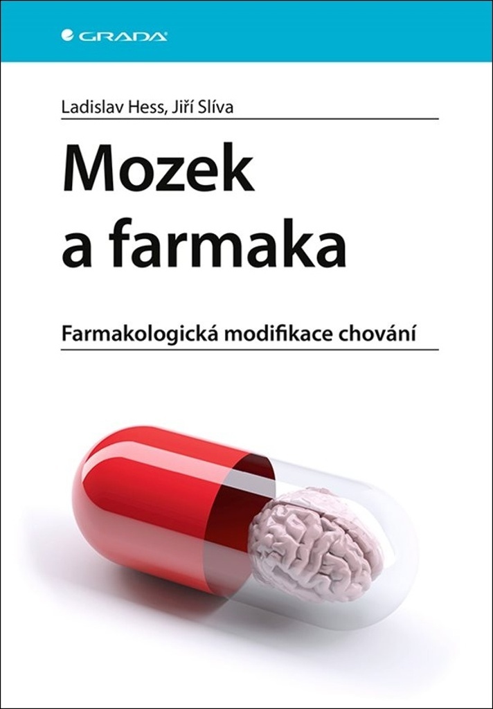 Mozek a farmaka - Jiří Slíva