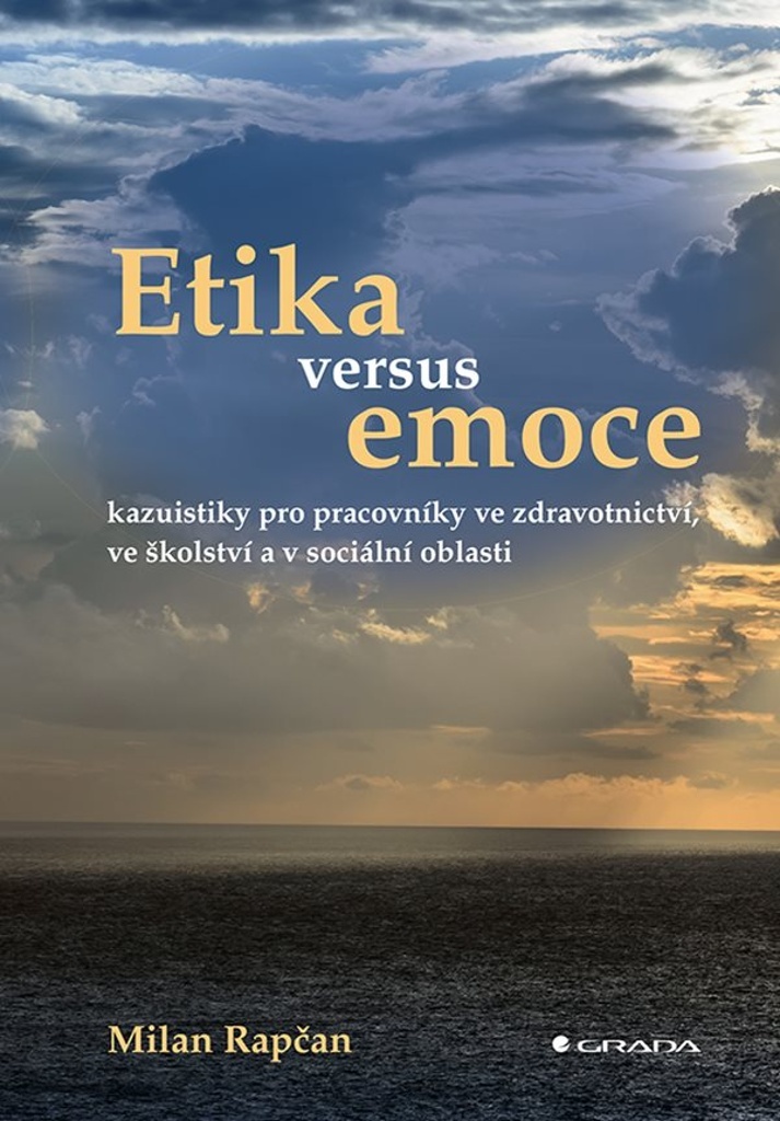 Etika versus emoce - Milan Rapčan