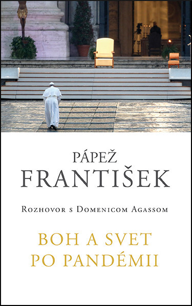 Boh a svet po pandémii - František Papež