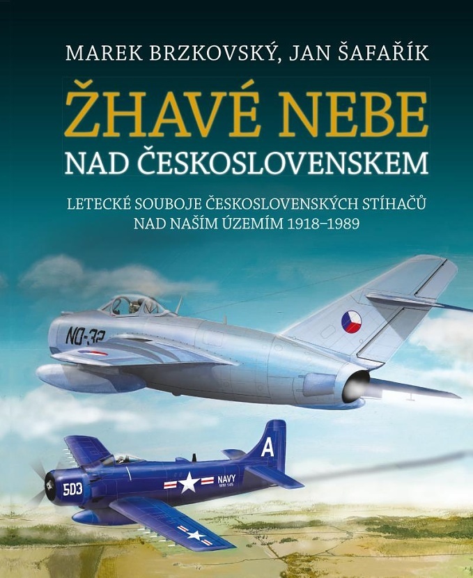 Žhavé nebe nad Československem - Marek Brzkovský