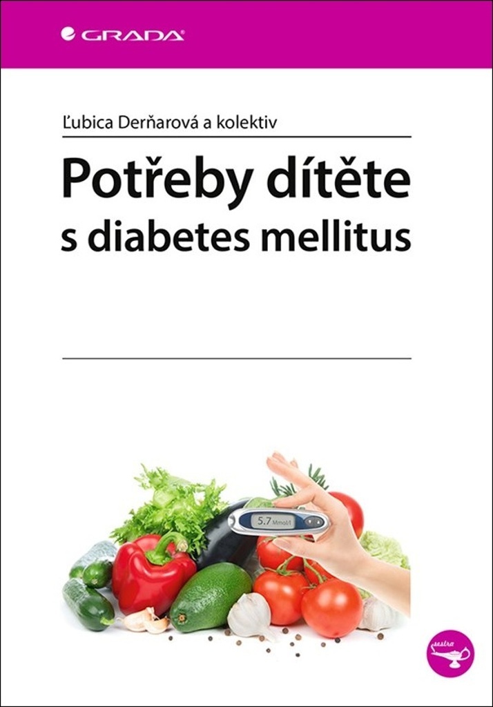 Potřeby dítěte s diabetes mellitus - Ľubica Derňarová