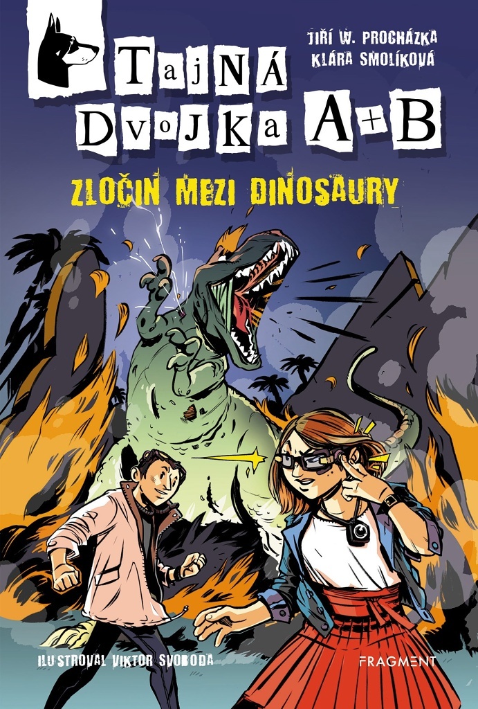 Tajná dvojka A + B Zločin mezi dinosaury - Jiří W. Procházka