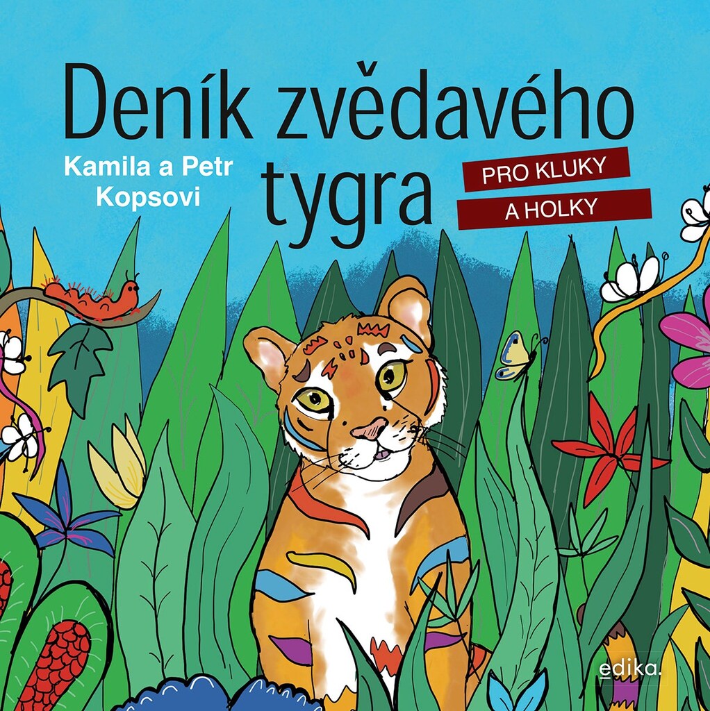 Deník zvědavého tygra - Kamila Kopsová