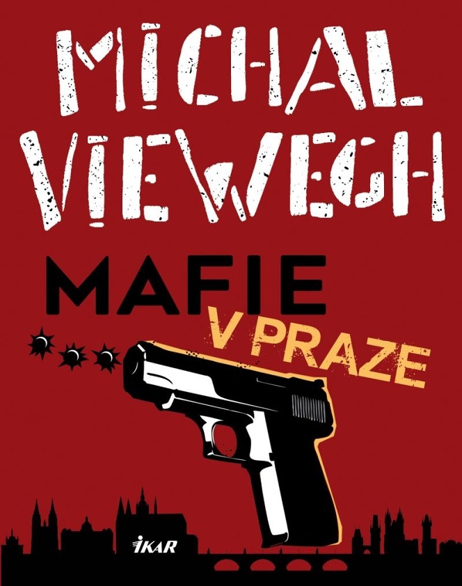 Mafie v Praze - Michal Viewegh