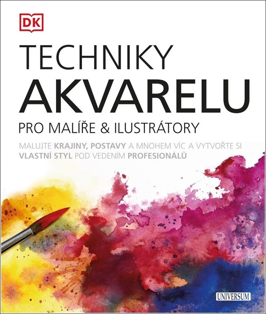 Techniky akvarelu pro malíře & ilustrátory - Světlana Pavlíková