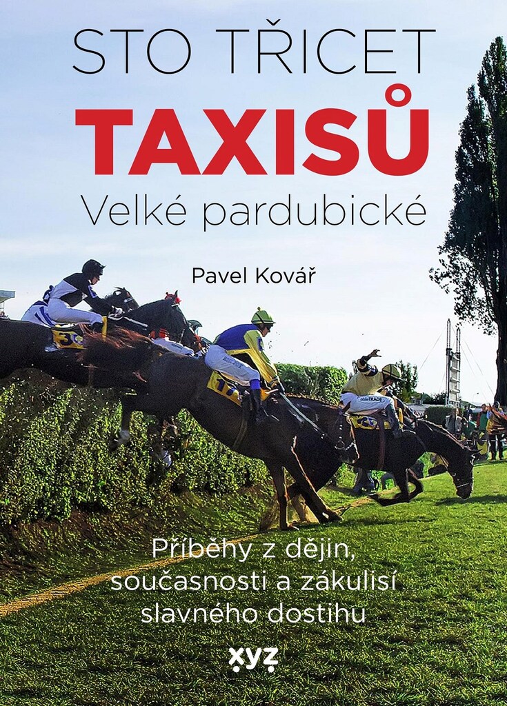 Sto třicet Taxisů Velké pardubické - Pavel Kovář