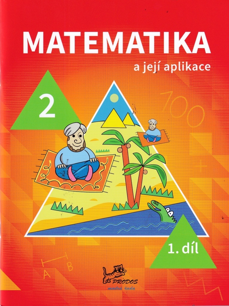 Matematika a její aplikace pro 2. ročník 1. díl - Hana Mikulenková