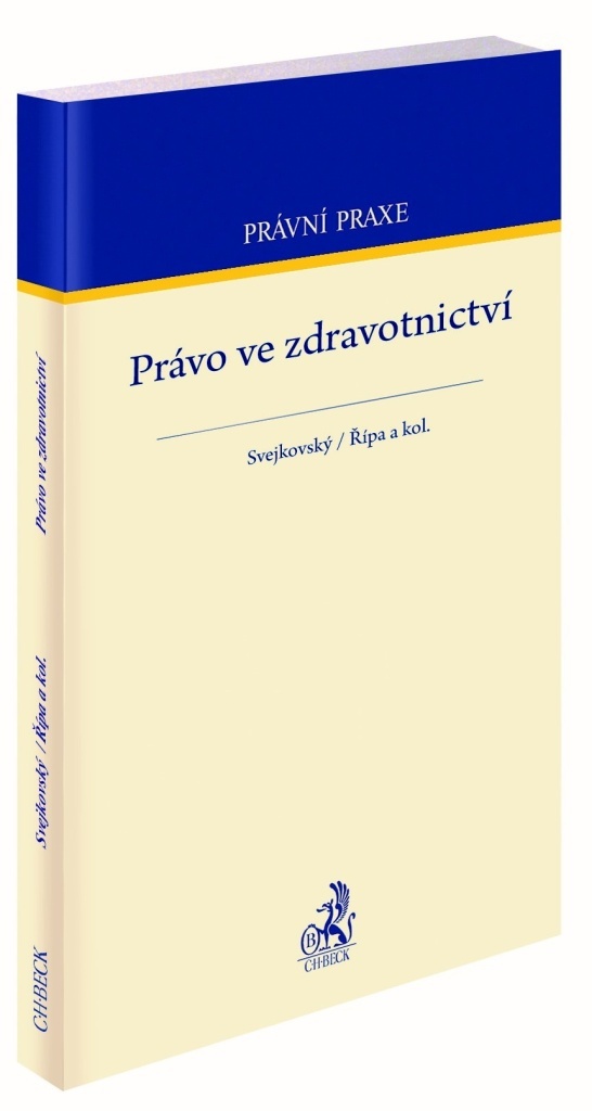 Právo ve zdravotnictví - Jaroslav Svejkovský